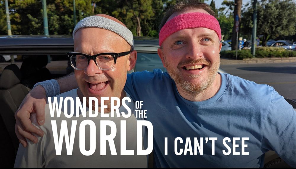 Wonders of the World I Can’t See